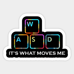 WASD It's what moves me Funny pc gaming Sticker